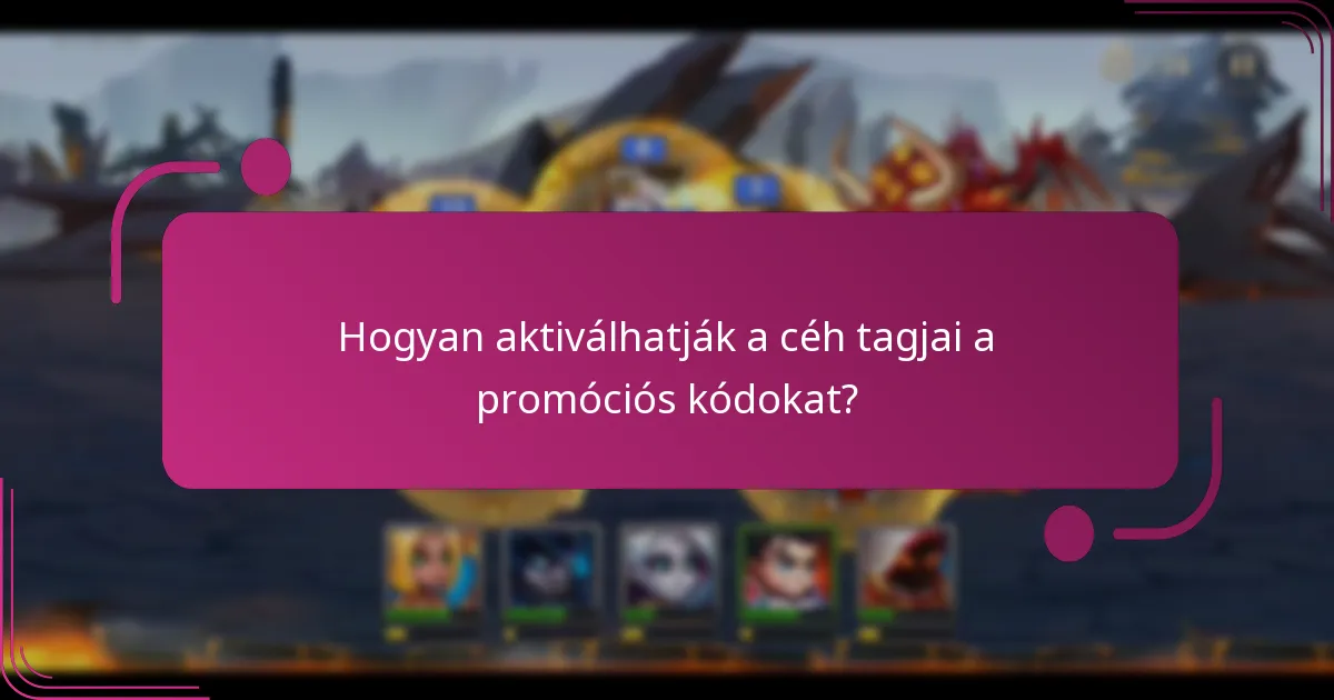 Hogyan aktiválhatják a céh tagjai a promóciós kódokat?