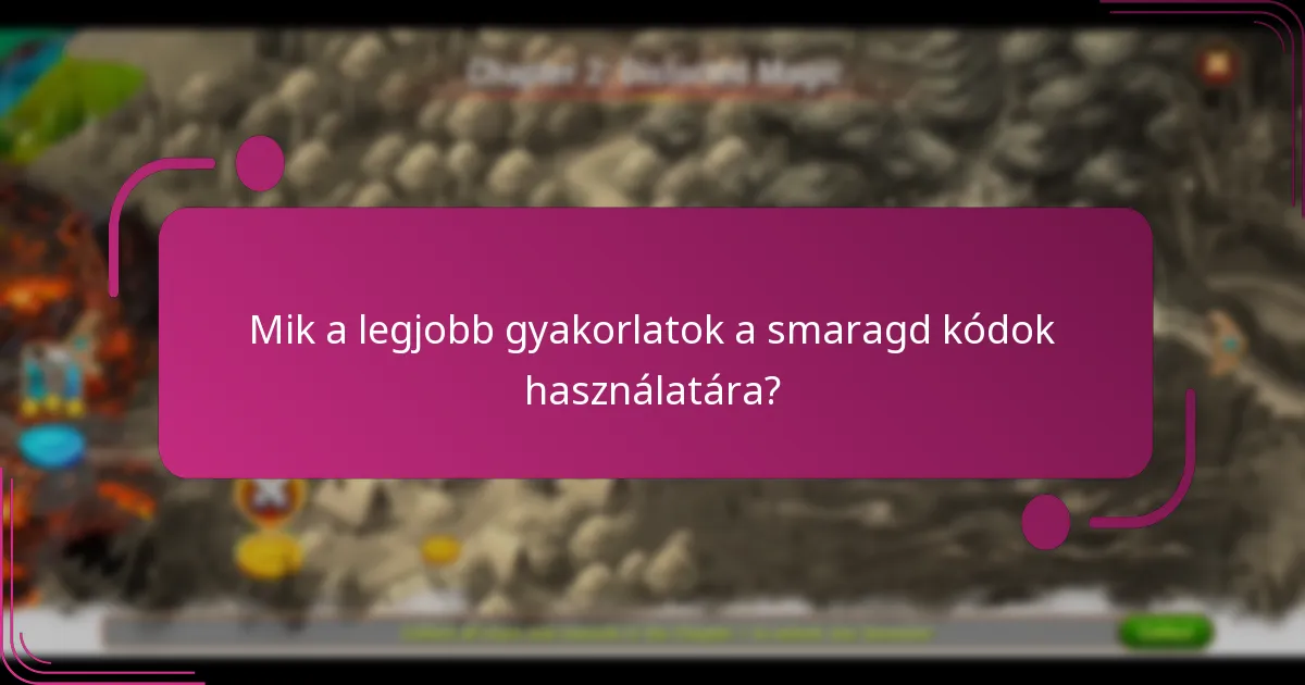 Mik a legjobb gyakorlatok a smaragd kódok használatára?