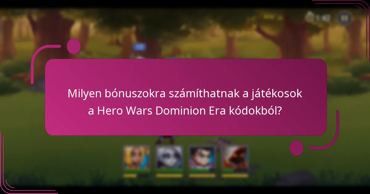 Milyen bónuszokra számíthatnak a játékosok a Hero Wars Dominion Era kódokból?
