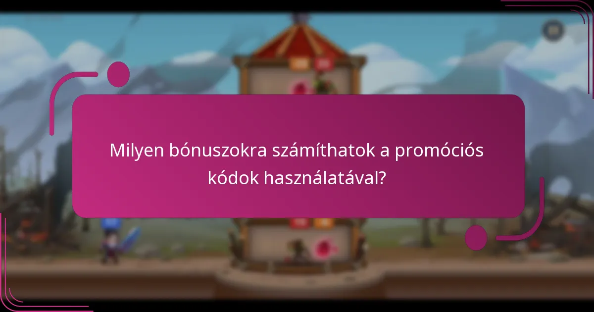 Milyen bónuszokra számíthatok a promóciós kódok használatával?